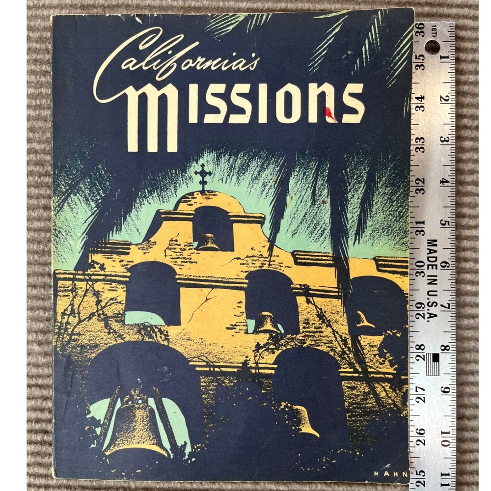 California's Missions Ralph B Wright Hahn Illustrated Vintage Softcover Book